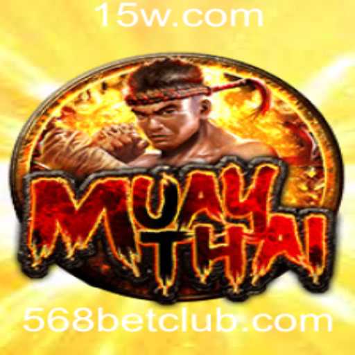 Descubra o Fascinante Mundo do MuayThai e as Oportunidades do 568bet
